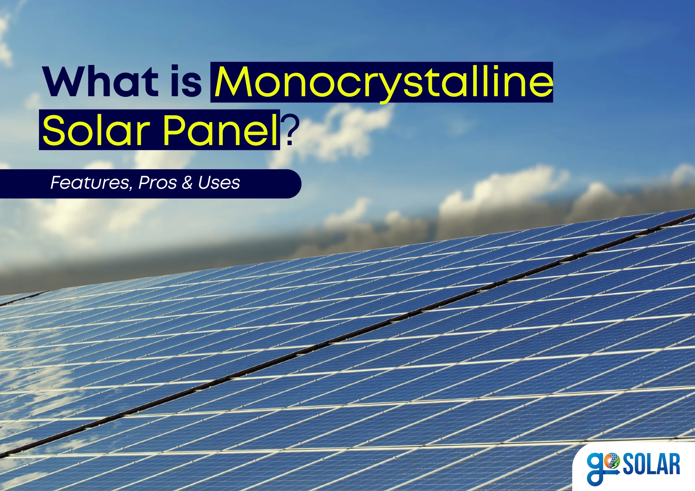 What is Monocrystalline Solar Panel