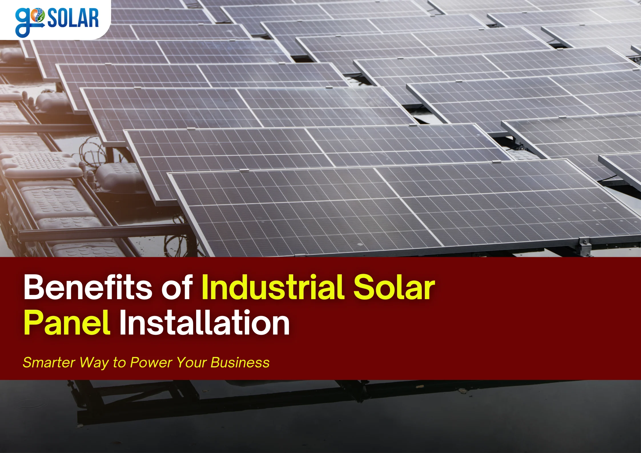 Benefits of Industrial Solar Panel Installation